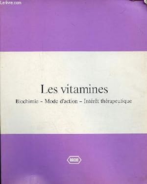 Les vitamines - Biochimie - Mode d'action - Intérêt thérapeutique.