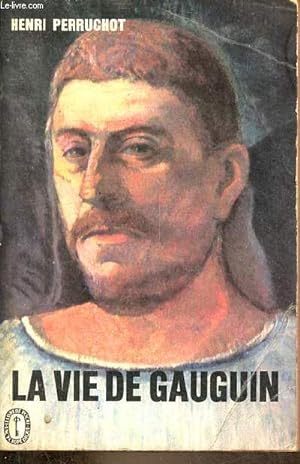 La vie de Gauguin - Collection le livre de poche n°1072-1073.