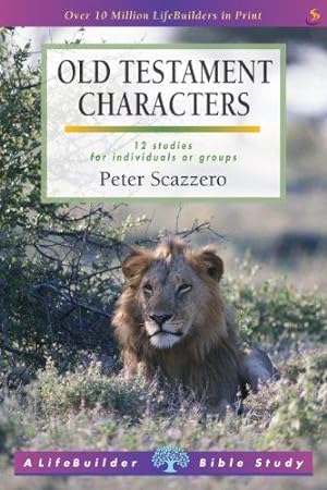 Seller image for Old Testament Characters (Lifebuilder Study Guides) (Lifebuilder Bible Study Guides) for sale by WeBuyBooks