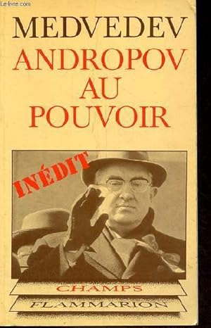 Andropov au pouvoir - Collection champs n°127.