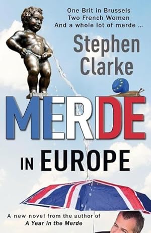 Imagen del vendedor de Merde in Europe: A Brit goes undercover in Brussels a la venta por Rheinberg-Buch Andreas Meier eK