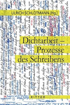 Bild des Verkufers fr Dichtarbeit - Prozesse des Schreibens zum Verkauf von Rheinberg-Buch Andreas Meier eK