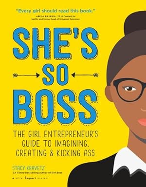 Seller image for She's So Boss: The Girl Entrepreneur's Guide to Imaging, Creating & Kicking Ass for sale by Rheinberg-Buch Andreas Meier eK