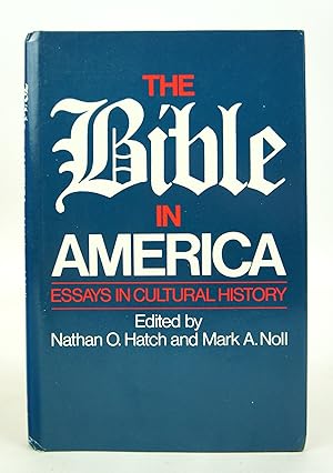 Seller image for The Bible in America: Essays in Cultural History (FIRST EDITION) for sale by Shelley and Son Books (IOBA)