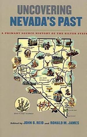 Imagen del vendedor de Uncovering Nevada's Past: A Primary Source History of the Silver State a la venta por AHA-BUCH GmbH