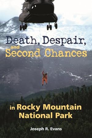 Immagine del venditore per Death, Despair and Second Chances in Rocky Mountain National Park venduto da GreatBookPricesUK