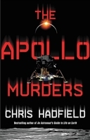 Immagine del venditore per Hadfield, Chris | Apollo Murders, The | Signed First Edition Book venduto da VJ Books