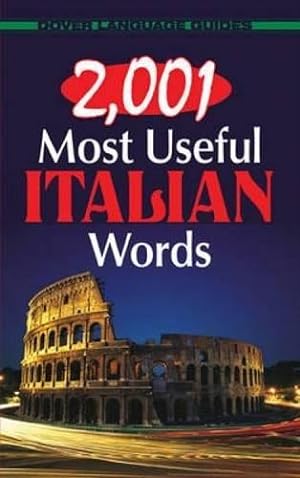 Bild des Verkufers fr 2, 001 Most Useful Italian Words (Dover Language Guides Italian) zum Verkauf von WeBuyBooks