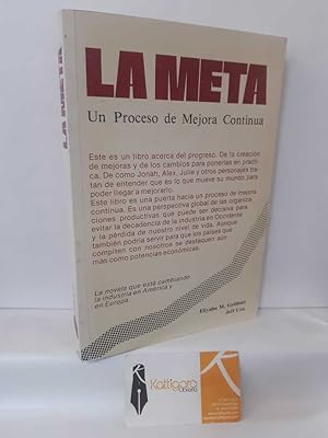 Seller image for LA META. UN PROCESO DE MEJORA CONTINUA for sale by Librera Kattigara