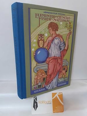 Seller image for ELEMENTOS DE CIENCIAS FSICO-NATURALES. GRADO SUPERIOR (FACSMIL) for sale by Librera Kattigara