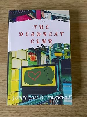 The Deadbeat Club: 2 (Book II of the The Everywhere Series). Signed first edition, first impression.