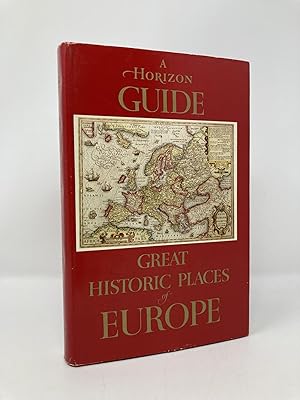 Bild des Verkufers fr A Horizon Guide; Great Historic Places of Europe zum Verkauf von Southampton Books