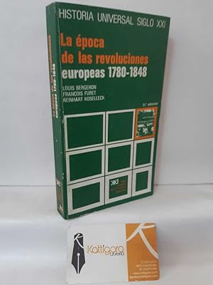 Seller image for LA POCA DE LAS REVOLUCIONES EUROPEAS 1780-1848 for sale by Librera Kattigara
