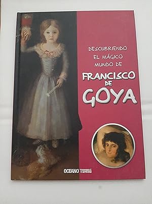 Seller image for DESCUBRIENDO EL MGICO MUNDO DE FRANCISCO DE GOYA for sale by SoferBooks