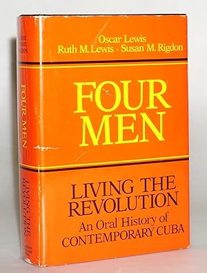 Bild des Verkufers fr Four Men: Living the Revolution an Oral History of Contemporary Cuba zum Verkauf von Blind-Horse-Books (ABAA- FABA)