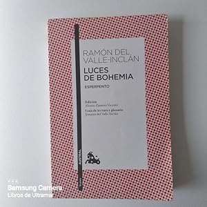 Image du vendeur pour Luces de bohemia. Esperpento. Edicin: Alonso Zamora Vicente. Gua de lectura y glosario: Joaqun del Valle-Incln. mis en vente par Libros de Ultramar. Librera anticuaria.