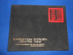 Expédition Citroën. Centre Asie. IIIème Mission