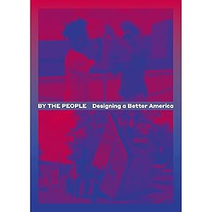 Seller image for By the People: Designing a better America (Dieg01 120319) for sale by artbook-service
