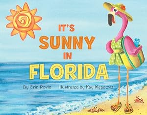 Seller image for It's Sunny in Florida for sale by GreatBookPrices