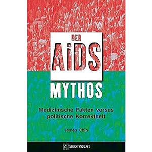 Bild des Verkufers fr Der AIDS-Mythos: Medizinische Fakten versus politische Korrektheit zum Verkauf von artbook-service