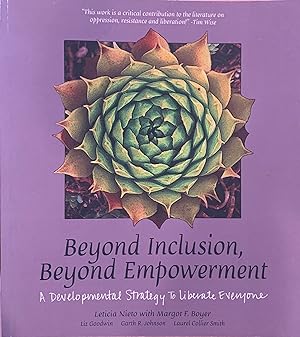 Immagine del venditore per Beyond Inclusion, Beyond Empowerment A Developmental Strategy to Liberate Everyone venduto da The Mighty Book