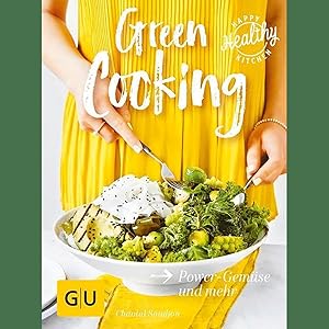 Bild des Verkufers fr Green Cooking: Power-Gemse und mehr (GU Happy Healthy Kitchen) zum Verkauf von artbook-service