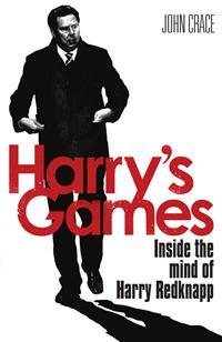 Seller image for Harry's Games : Inside the Mind of Harry Redknapp for sale by GreatBookPrices
