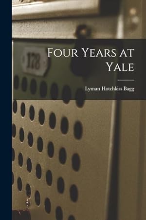 Bild des Verkufers fr Four Years at Yale zum Verkauf von moluna