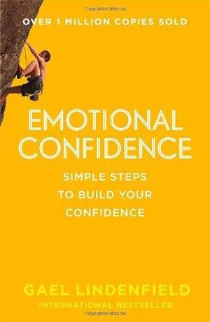 Immagine del venditore per EMOTIONAL CONFIDENCE: Simple Steps to Build Your Confidence venduto da WeBuyBooks