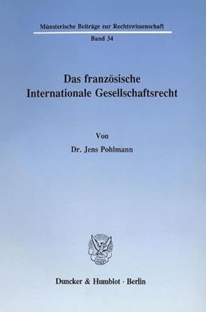 Seller image for Das franzsische Internationale Gesellschaftsrecht. for sale by BuchWeltWeit Ludwig Meier e.K.