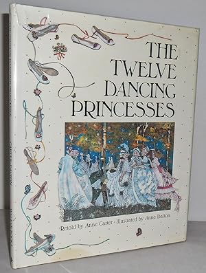Seller image for The Twelve Dancing Princesses for sale by Mad Hatter Books