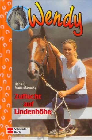 Seller image for Wendy Bd. 5 ~ Zuflucht auf Lindenhhe. for sale by TF-Versandhandel - Preise inkl. MwSt.