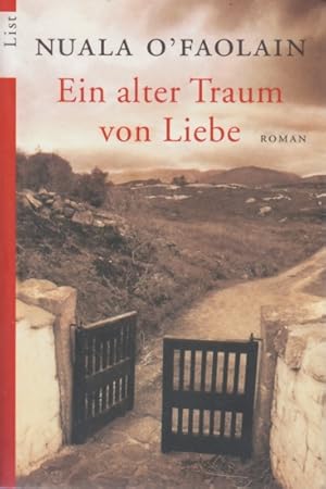 Seller image for Ein alter Traum von Liebe : Roman. for sale by TF-Versandhandel - Preise inkl. MwSt.