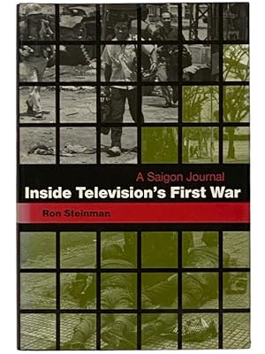 Seller image for Inside Television's First War: A Saigon Journal for sale by Yesterday's Muse, ABAA, ILAB, IOBA