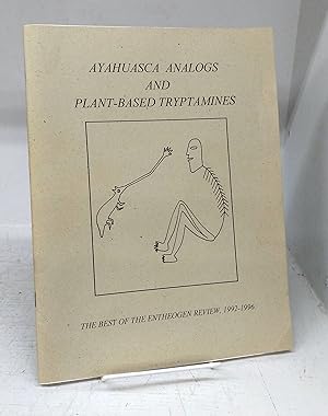 Seller image for Ayahuasca Analogs and Plant-Based Tryptamines: The Best of the Entheogen Review, 1992-1996 for sale by Attic Books (ABAC, ILAB)
