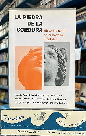 Seller image for La piedra de la cordura: Historias sobre enfermedades mentales (Spanish Edition) for sale by Librera El Pez Volador