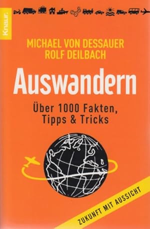 Seller image for Auswandern - ber 1000 Fakten, Tipps und Tricks. for sale by TF-Versandhandel - Preise inkl. MwSt.