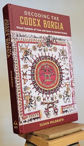 Seller image for Decoding the Codex Borgia: Visual Symbols of Time and Space in Ancient Mexico for sale by Henniker Book Farm and Gifts