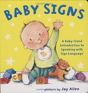 Bild des Verkufers fr Baby Signs: A Baby-Sized Introduction to Speaking with Sign Language zum Verkauf von WeBuyBooks