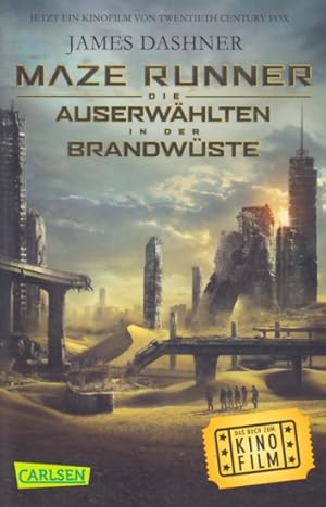 Seller image for Maze Runner ~ Die Auserwhlten - In der Brandwste. for sale by TF-Versandhandel - Preise inkl. MwSt.