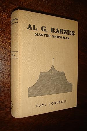 Seller image for Circus Owner & Master Showman, Al G. Barnes (first printing) Insider account of running a circus, sideshow freaks, Mabel Stark, performers, wild animals and lawsuits for sale by Medium Rare Books