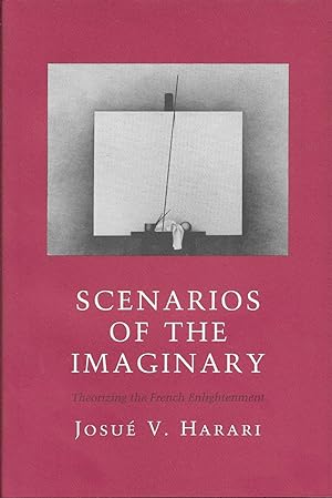 Imagen del vendedor de Scenarios of the Imaginary Theorizing the French Enlightenment a la venta por Willis Monie-Books, ABAA