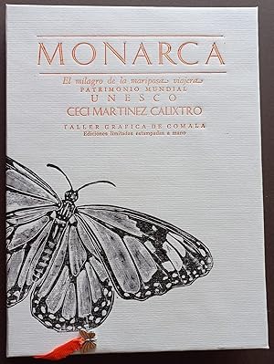 MONARCA: EL MILAGRO DE LA MARIPOSA VIAJERA: PATRIMONIO MUNDIAL UNESCO.; Grabados originales y com...