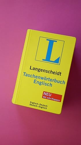 LANGENSCHEIDT, TASCHENWÖRTERBUCH ENGLISCH. Englisch-Deutsch, Deutsch-Englisch ; neu mit Info-Klappen