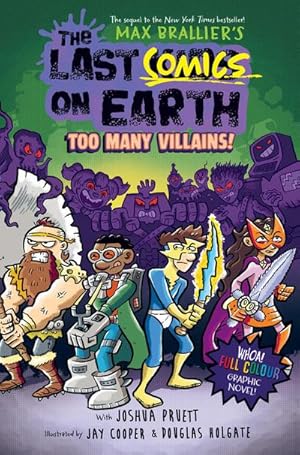 Bild des Verkufers fr The Last Comics on Earth: Too Many Villains! zum Verkauf von Smartbuy