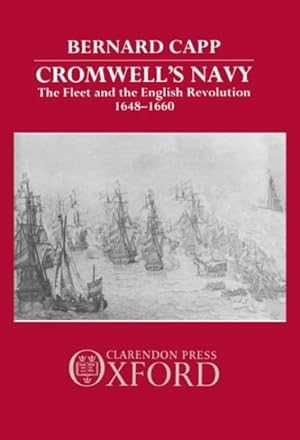 Immagine del venditore per Cromwell's Navy : The Fleet And the English Revolution, 1648-1660 venduto da GreatBookPrices