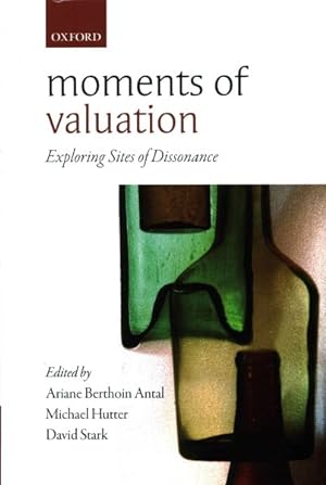 Seller image for Moments of Valuation : Exploring Sites of Dissonance for sale by GreatBookPrices