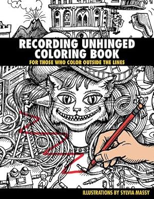 Imagen del vendedor de Recording Unhinged Coloring Book: For Those Who Color Outside the Lines (Paperback or Softback) a la venta por BargainBookStores