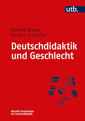 Deutschdidaktik und Geschlecht Konzepte und Materialien für den Unterricht