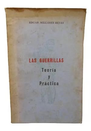 Las Guerrillas - Teoría Y Práctica